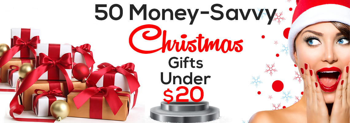 50 MONEY SAVVY CHRISTMAS GIFTS UNDER $20